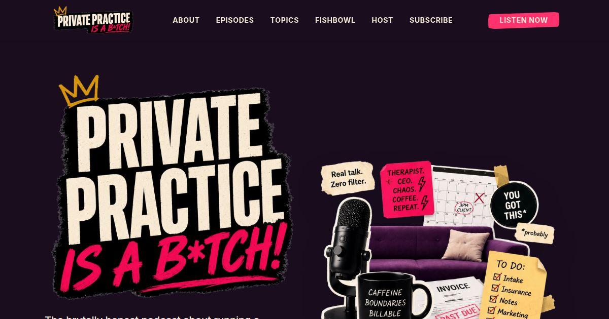 Preserved capture of the implemented Private Practice Is a Bitch site with navigation, distressed logo, microphone, couch, calendar, invoice, and handwritten notes.